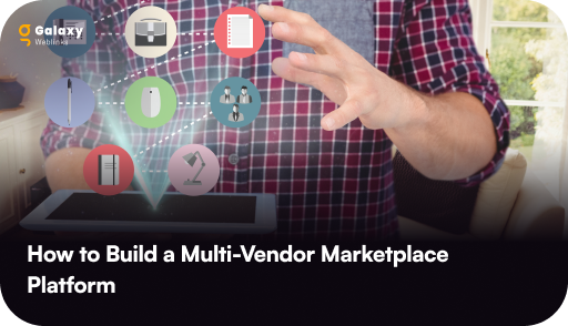 How to Build a Multi Vendor Marketplace Platform for Your eCommerce Business