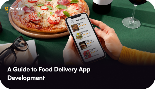 On-Demand Food Delivery App Development: A Comprehensive Guide